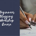 Beginner's Blogging Workshop Course